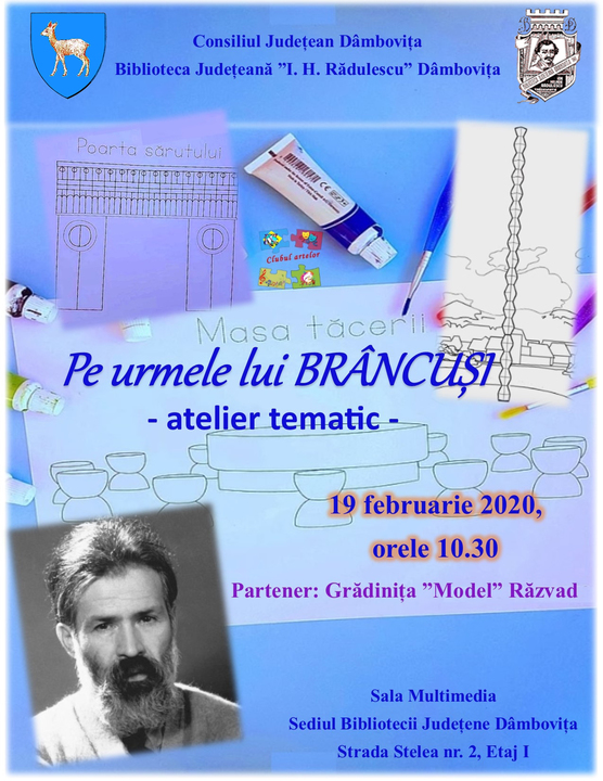 Atelier tematic pentru preșcolari - „Pe urmele lui Brâncuși”, 19 februarie 2020